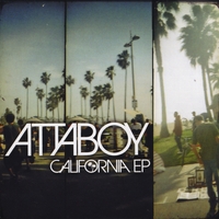 Attaboy : California EP