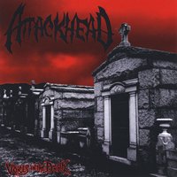 ATTACKHEAD: Voices in the Dark