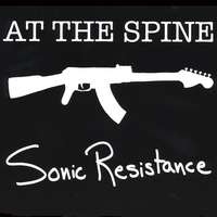 AT THE SPINE: Sonic Resistance