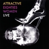 ATTRACTIVE EIGHTIES WOMEN: Live - Coup D'é Ta-Ta's