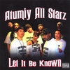 ATUMIY ALLSTARZ: Let It Be Known