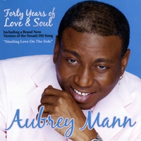 Aubrey Mann : Forty Years of Love & Soul