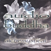 AUDIO BUDDHA: Alchemystical