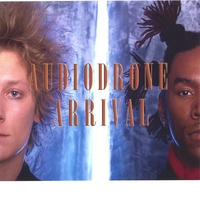 Audiodrone : Arrival