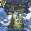 NAPOLEON HILL: Think and Grow Rich (Original Unabridged Edition 12 CD Set)