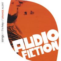 Audio Fiction : Songs in the Key of Orange Alert