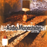 Audio Moonshine : Let's Be