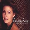 AUDREY SILVER: Here In My Arms