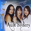 The Ault Sisters: Butterflies
