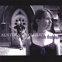 AUSTIN AND ELLIOTT: Truth That Hurts