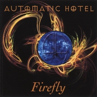 Automatic Hotel : Firefly