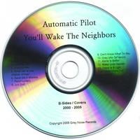 AUTOMATIC PILOT: You'll Wake The Neighbors