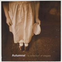 Various Artists : Autumnal: A Collection of Elegies