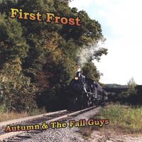 AUTUMN AND THE FALL GUYS: First Frost