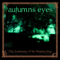 Autumns Eyes : The Awakening of the Sleeping King