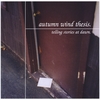 AUTUMN WIND THESIS: Telling Stories at Dawn