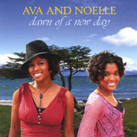Ava and Noelle : Dawn of a New Day