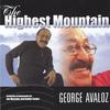 GEORGE AVALOZ: The Highest Mountain