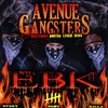 Avenue Gangsters (Featuring  Brotha Lynch Hung): EBK 5 (Every Body Killa 5)