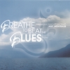 AMY WEINTRAUB: Breathe to Beat the Blues