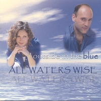 All Waters Wise : Outside in the Blue
