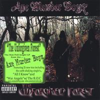 The Unforgiven Forest by Axe Murder Boyz