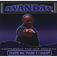 AYANDAY: Excuse Me Please