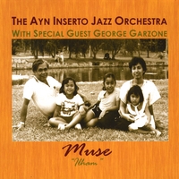 The Ayn Inserto Jazz Orchestra with George Garzone : Muse
