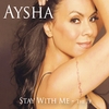 Aysha: Stay With Me - The EP