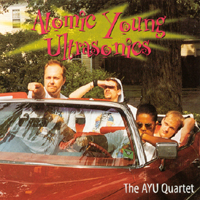 THE A.Y.U. QUARTET: Atomic Young Ultrasonics