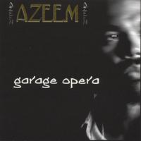 Azeem : Garage Opera