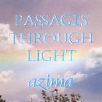Azima : Passages Through Light