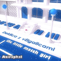 Aziraphal : The Little Match Girl