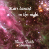 AZURE FIELDS: Stars Danced In The Night