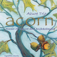 AZURE TRIO: Acorn