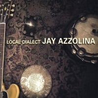 Local Dialect by Jay Azzolina