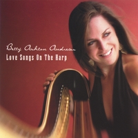 Betty Ashton Andrews : Love Songs on the harp