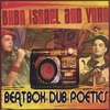 BABA ISRAEL AND YAKO 440: Beatbox Dub Poetics