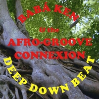 Baba Ken & the Afro-Groove Connexion : Deep Down Beat