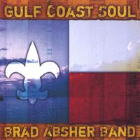 Brad Absher : Gulf Coast Soul