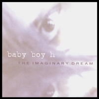 baby boy h : the imaginary dream