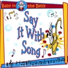 BABY IN THE BELLY: Say It With Song