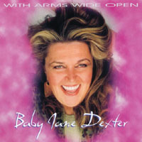Baby Jane Dexter : With Arms Wide Open