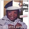 BABY JAYMES: Ghetto Retro