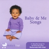 BABY'S FIRST: Baby & Me Songs