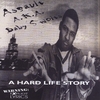 ASSAULT A.K.A. BABY SWOLTS: A Hard Life Story