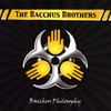 THE BACCHUS BROTHERS: Bacchus Philosophy