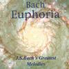 BACH EUPHORIA: Bach Euphoria