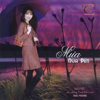 Bach Kim : Mưa Nửa Đêm  [ The Midnight Rain ] Mua Nua Dem