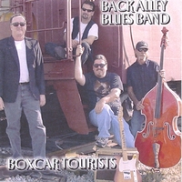 Back Alley Blues Band : Boxcar Tourists